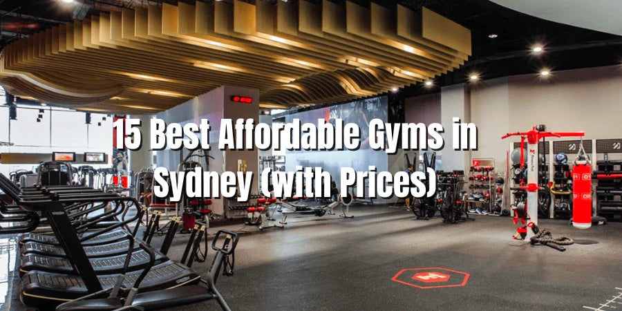 Best 15 Gyms In Sydney to Crush Your 2025 Fitness Goals